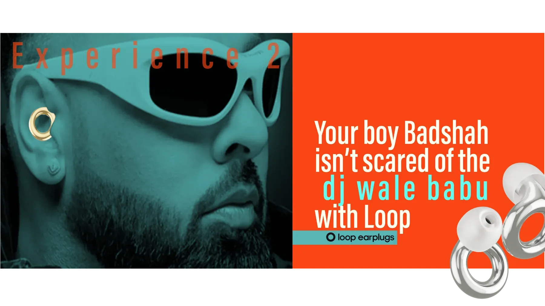 Campaign panel — Your boy Badshah isn’t scared of the dj wale babu with Loop